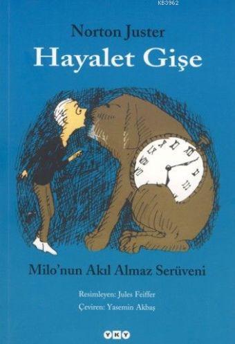 Hayalet Gişe; Milonun Akıl Almaz Serüveni - Kitapiks.com