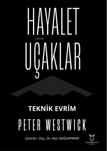 Hayalet Uçaklar Teknik Evrim - Kitapiks.com