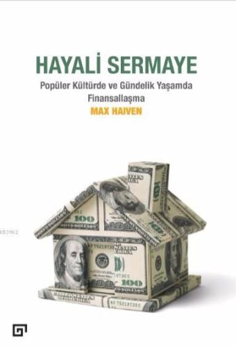 Hayali Sermaye; Popüler Kültürde ve Gündelik Yaşamda Finansallaşma - K