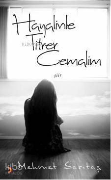 Hayalinle Titrer Cemalim - Kitapiks.com