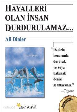 Hayalleri Olan İnsan Durdurulamaz... - Kitapiks.com