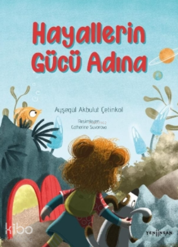 Hayallerin Gücü Adına - Kitapiks.com