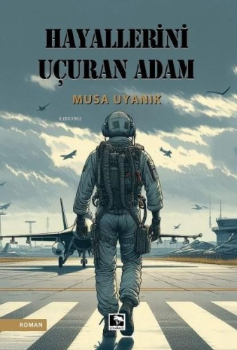 Hayallerini Uçuran Adam - Kitapiks.com