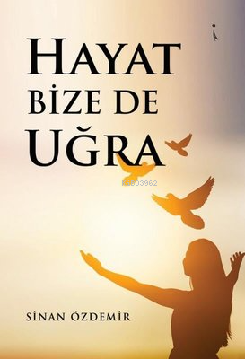 Hayat Bize de Uğra