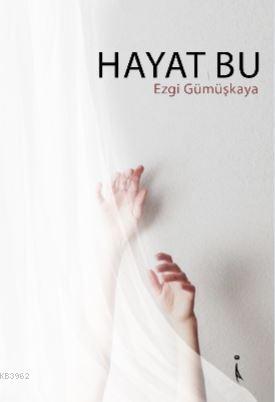 Hayat Bu - Kitapiks.com