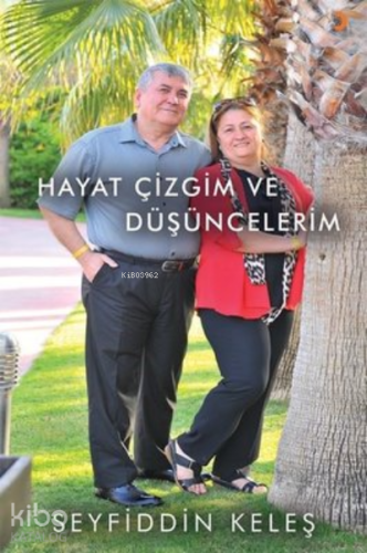 Hayat Çizgim ve Düşüncelerim - Kitapiks.com