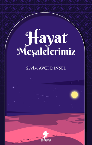 Hayat Meşalelerimiz - Kitapiks.com