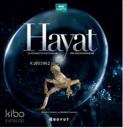 Hayat; Olağanüstü Hayvanlar, Sıradışı Davranışlar - Kitapiks.com