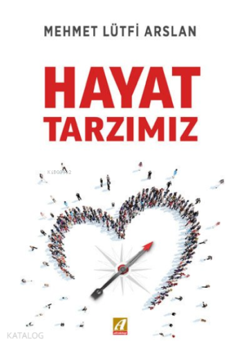 Hayat Tarzımız - Kitapiks.com