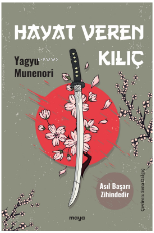 Hayat Veren Kılıç;Asıl Başarı Zihindedir - Kitapiks.com