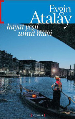 Hayat Yeşil Umut Mavi - Kitapiks.com
