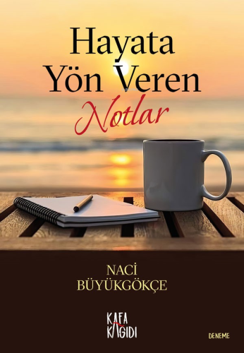 Hayata Yön Veren Notlar - Kitapiks.com