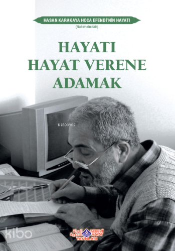 Hayatı Hayat Verene Adamak - Kitapiks.com