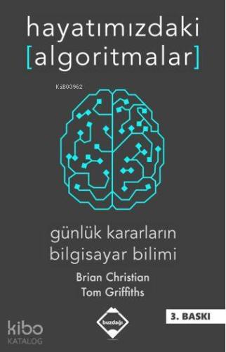Hayatımızdaki Algoritmalar; Günlük Kararların Bilgisayar Bilimi - Kita