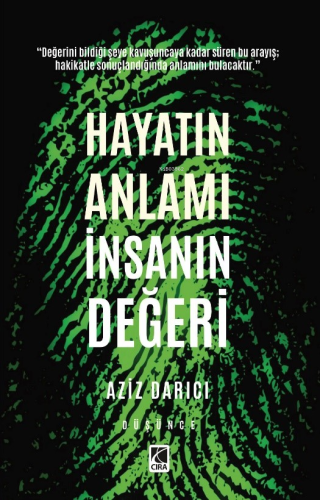 Hayatın Anlamı İnsanın Değeri - Kitapiks.com
