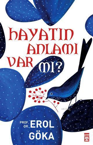 Hayatın Anlamı Var Mı? - Kitapiks.com