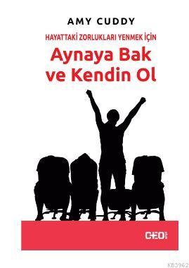 Hayattaki Zorlukları Yenmek İçin Aynaya Bak ve Kendin Ol - Kitapiks.co