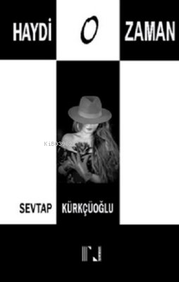 Haydi O Zaman - Kitapiks.com