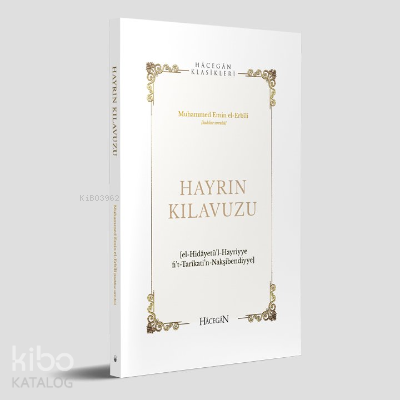 Hayrın Kılavuzu;Hidayetül’l-Hayriyye - Kitapiks.com