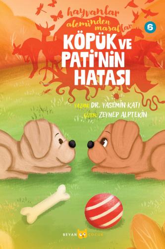 Hayvanlar Aleminden Masallar - 6;Köpük ve Pati'nin Hatası - Kitapiks.c