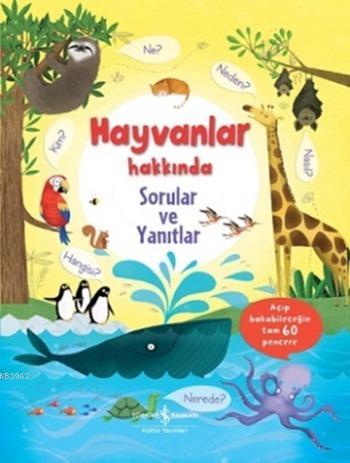 Hayvanlar Hakkında Sorular ve Yanıtlar (Ciltli) - Kitapiks.com