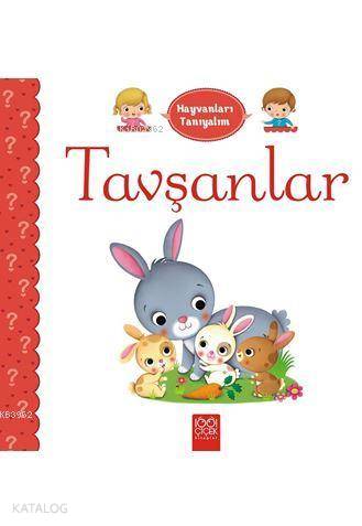 Hayvanları Tanıyalım - Tavşanlar - Kitapiks.com