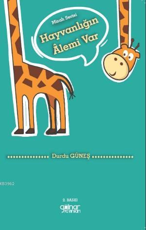 Hayvanlığın Alemi Var - Kitapiks.com