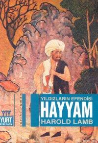 Hayyam; Yıldızların Efendisi - Kitapiks.com