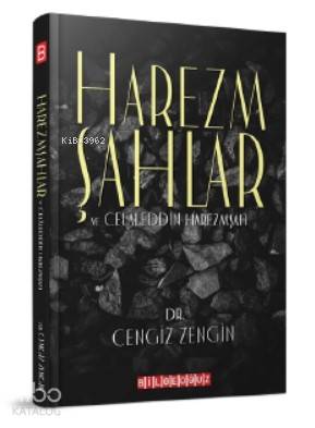 Hazermşahlar ve Celaleddin Hazermşah - Kitapiks.com
