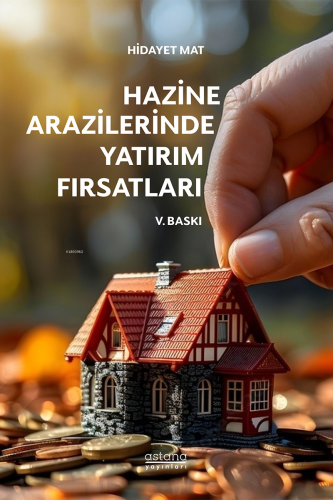 Hazine Arazilerinde Yatırım Fırsatları - Kitapiks.com
