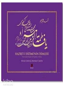 Hazret-i Fatime'nin İsimleri / The Sacred Names of Hadrat-i Fatima - K