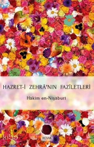 Hazret-i Zehra'nın Faziletleri; Ehlibeyt Serisi 6 - Kitapiks.com
