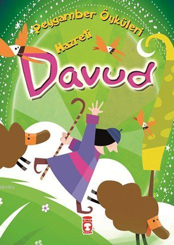 Hazreti Davud (8+ Yaş); Peygamber Öyküleri Dizisi - Kitapiks.com