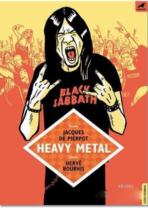 Heavy Metal; Öfkenin Sesi ve Sert Abiler - Kitapiks.com