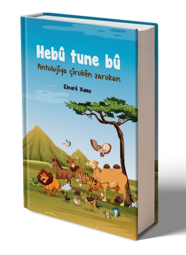 Hebu Tune Bu ;Antolojîya Çîrokên Zarokan (Ciltli) - Kitapiks.com