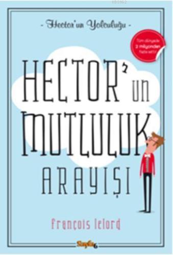 Hector'un Mutluluk Arayışı - Kitapiks.com