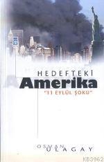 Hedefteki Amerika; 11 Eylül Şoku - Kitapiks.com