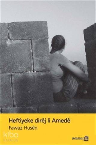 Heftiyeke Direj Li Amede - Kitapiks.com