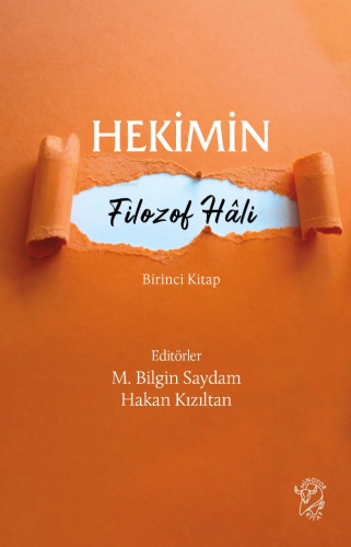 Hekimin Filozof Hâli;Birinci Kitap - Kitapiks.com