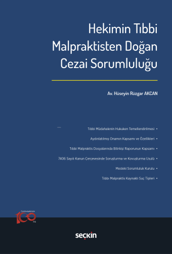 Hekimin Tıbbi Malpraktisten Doğan Cezai Sorumluluğu - Kitapiks.com