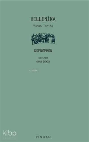 Hellenika;Yunan Tarihi - Kitapiks.com