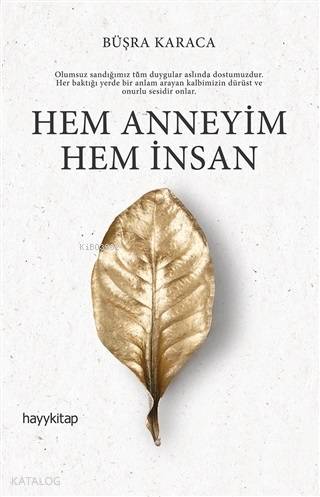Hem Anneyim Hem İnsan - Kitapiks.com