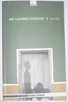 Hep Yaşarmış Çocuklar - Kitapiks.com