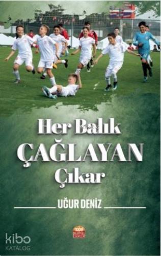 Her Balık Çağlayan Çıkar - Kitapiks.com