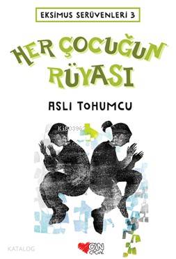 Her Çocuğun Rüyası; Eksimus Serüvenleri 3 - Kitapiks.com