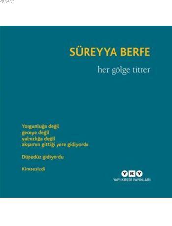 Her Gölge Titrer - Kitapiks.com