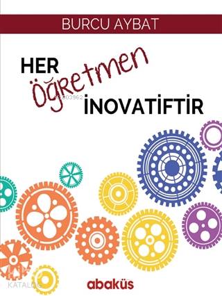 Her Öğretmen İnovatiftir - Kitapiks.com