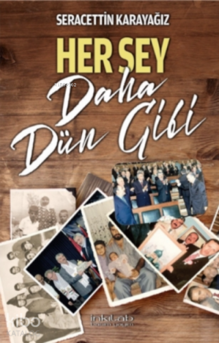Her Şey Daha Dün Gibi - Kitapiks.com