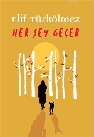 Her Şey Geçer - Kitapiks.com