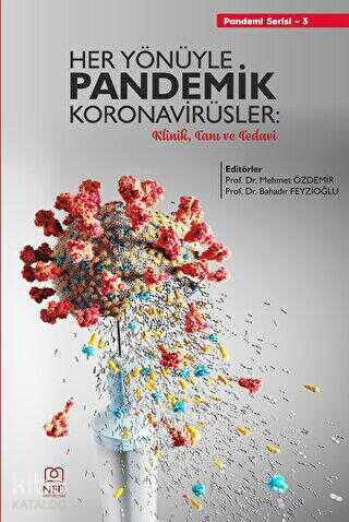 Her Yönüyle Pandemik Koronavirüsler;Klinik, Tanı ve Tedavi - Kitapiks.